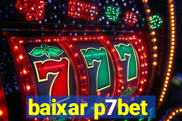baixar p7bet